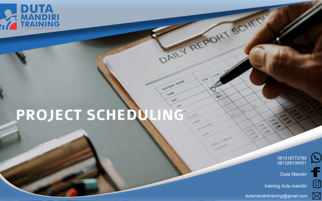 PROJECT SCHEDULING