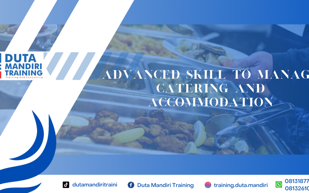 MANAGE CATERING AND ACCOMMODATION