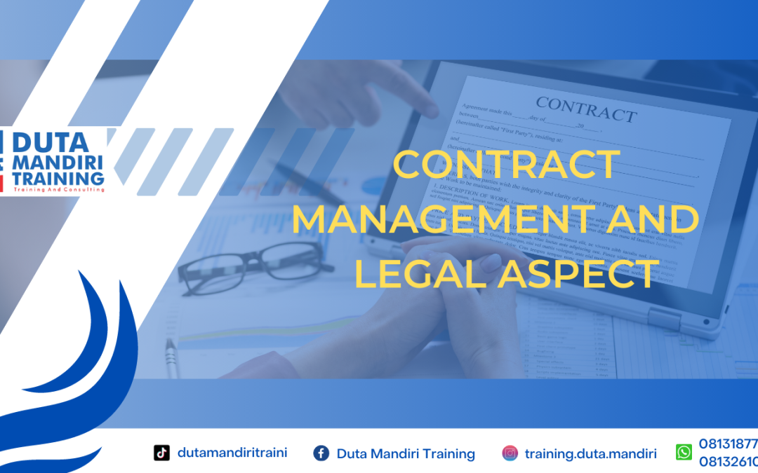 CONTRACT MANAGEMENT AND  LEGAL ASPECT