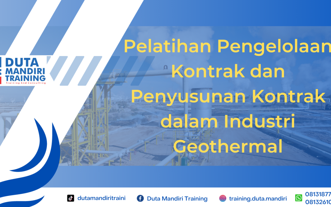 Pelatihan Pengelolaan Kontrak dan Penyusunan Kontrak dalam Industri Geothermal