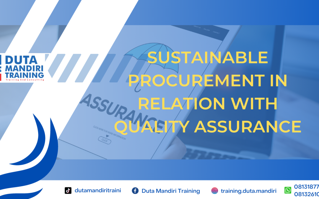 SUSTAINABLE PROCUREMENT IN RELATION WITH QUALITY ASSURANCE