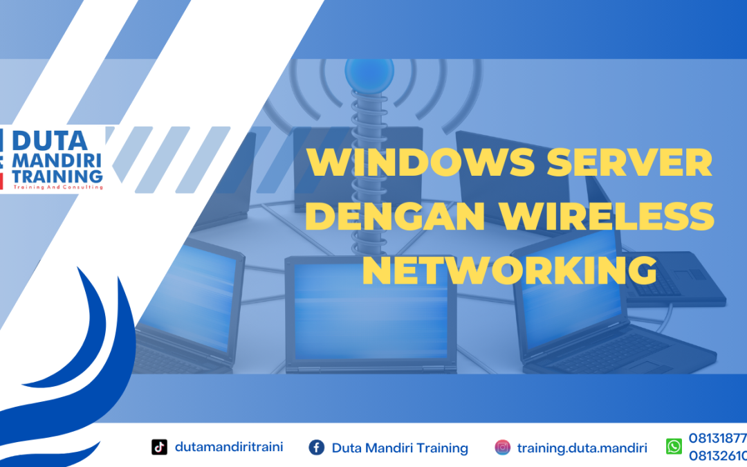 WINDOWS SERVER DENGAN WIRELESS NETWORKING