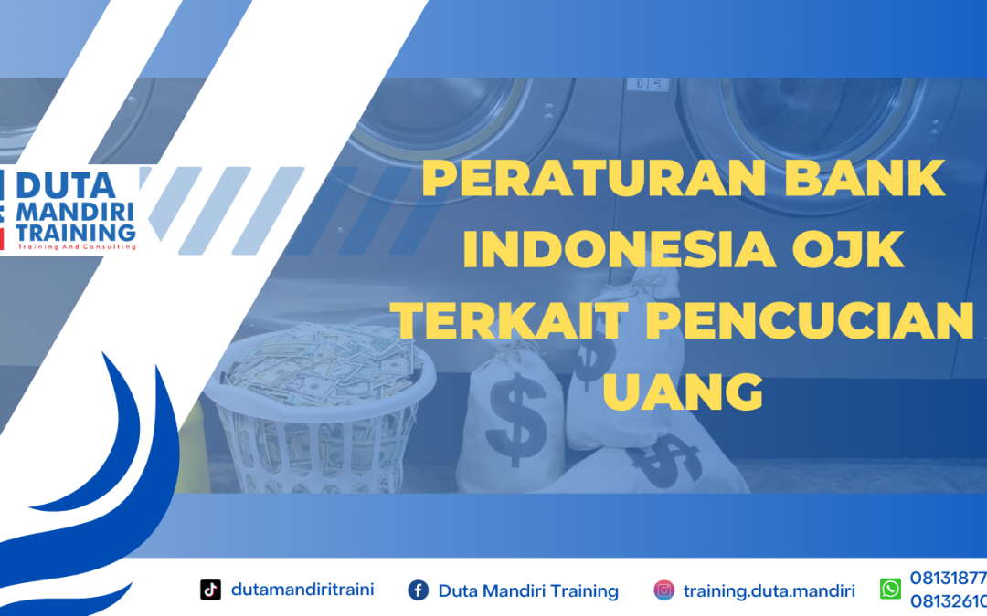 PERATURAN BANK INDONESIA OJK TERKAIT PENCUCIAN UANG