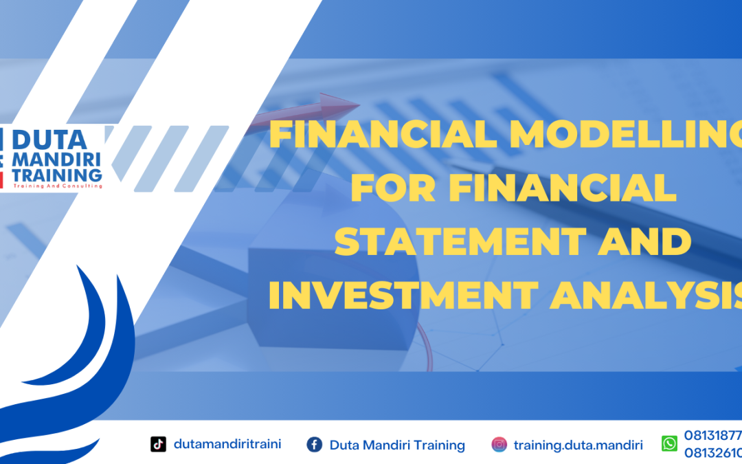 FINANCIAL MODELLING FOR FINANCIAL STATEMENT AND INVESTMENT ANALYSIS