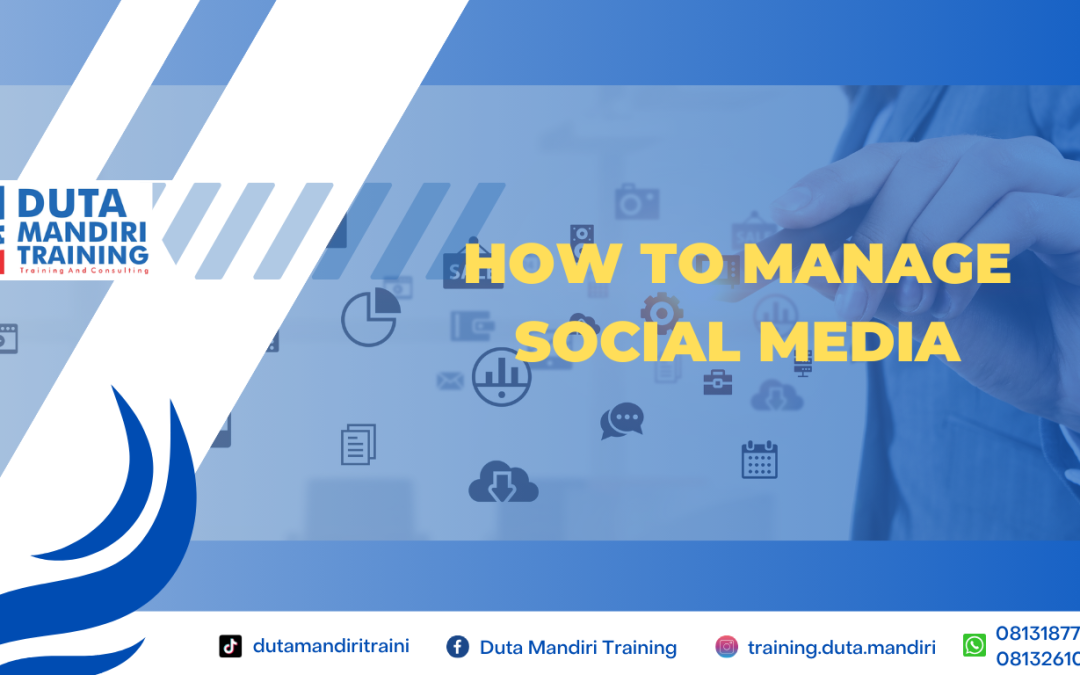 HOW TO MANAGE SOCIAL MEDIA